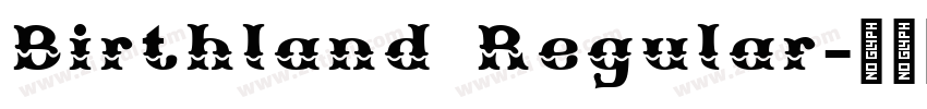 Birthland Regular字体转换